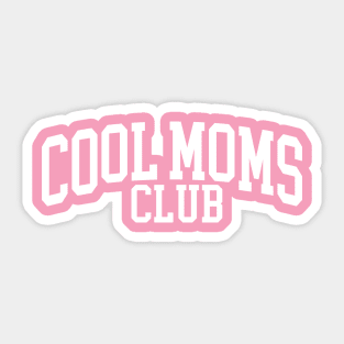 Cool Moms Club Sticker